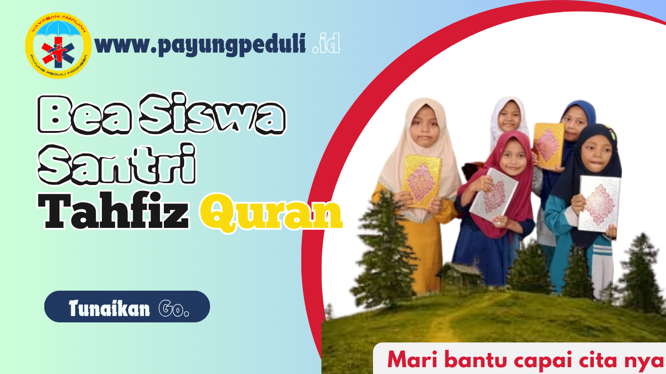 Program Beasiswa Santri Tahfiz Al Quran